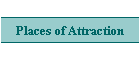 Places of Attraction