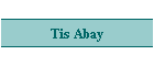 Tis Abay